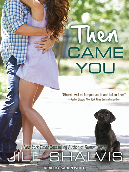 Title details for Then Came You by Jill Shalvis - Available
